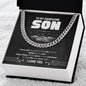 Cuban Link Chain To My Handsome Son I love you as high as the sky and as deep as the sea. Graduation, Birthday