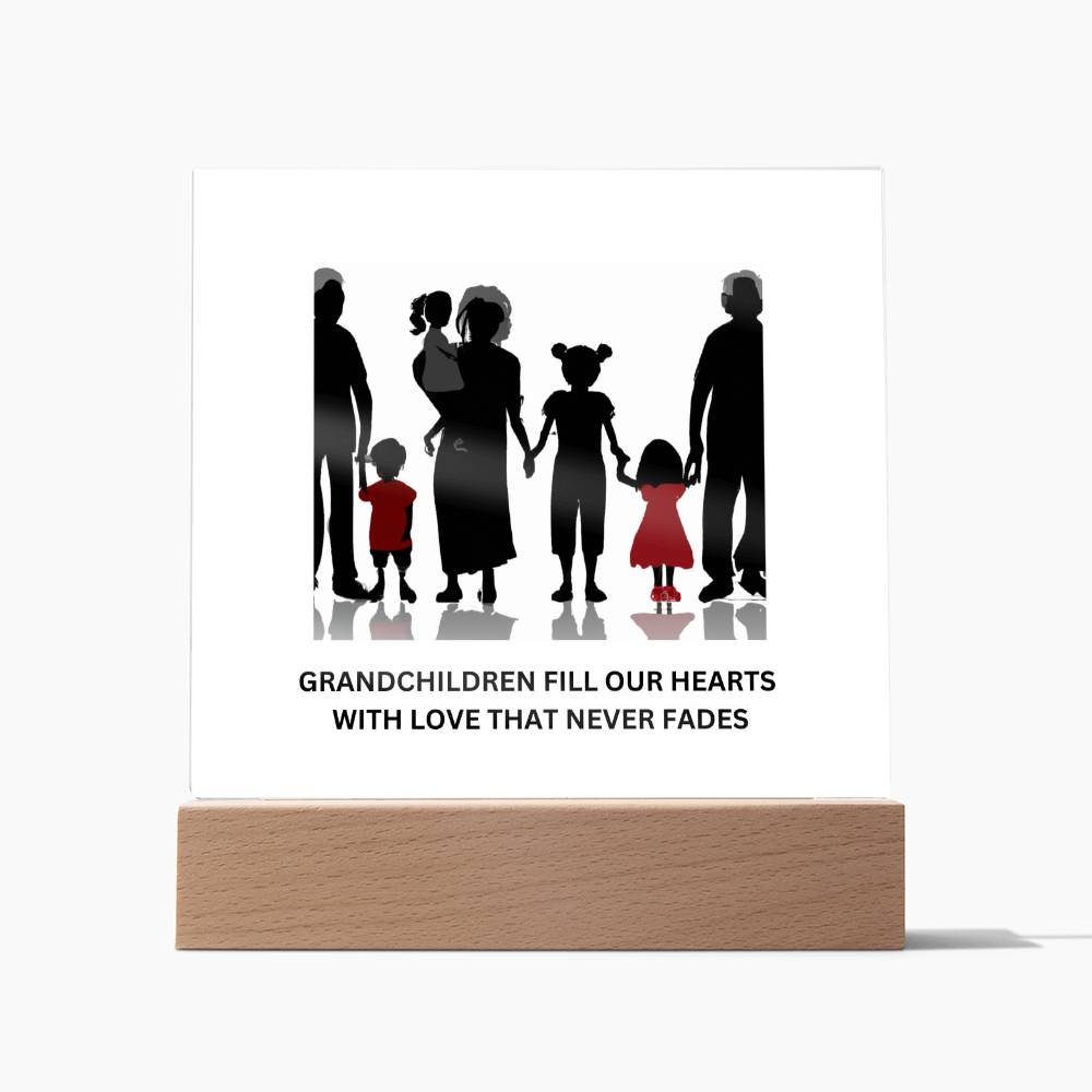 GRANDCHILDREN FILL OUR HEARTS WITH LOVE THAT NEVER FADES SQUARE ACRYLIC PLAQUE