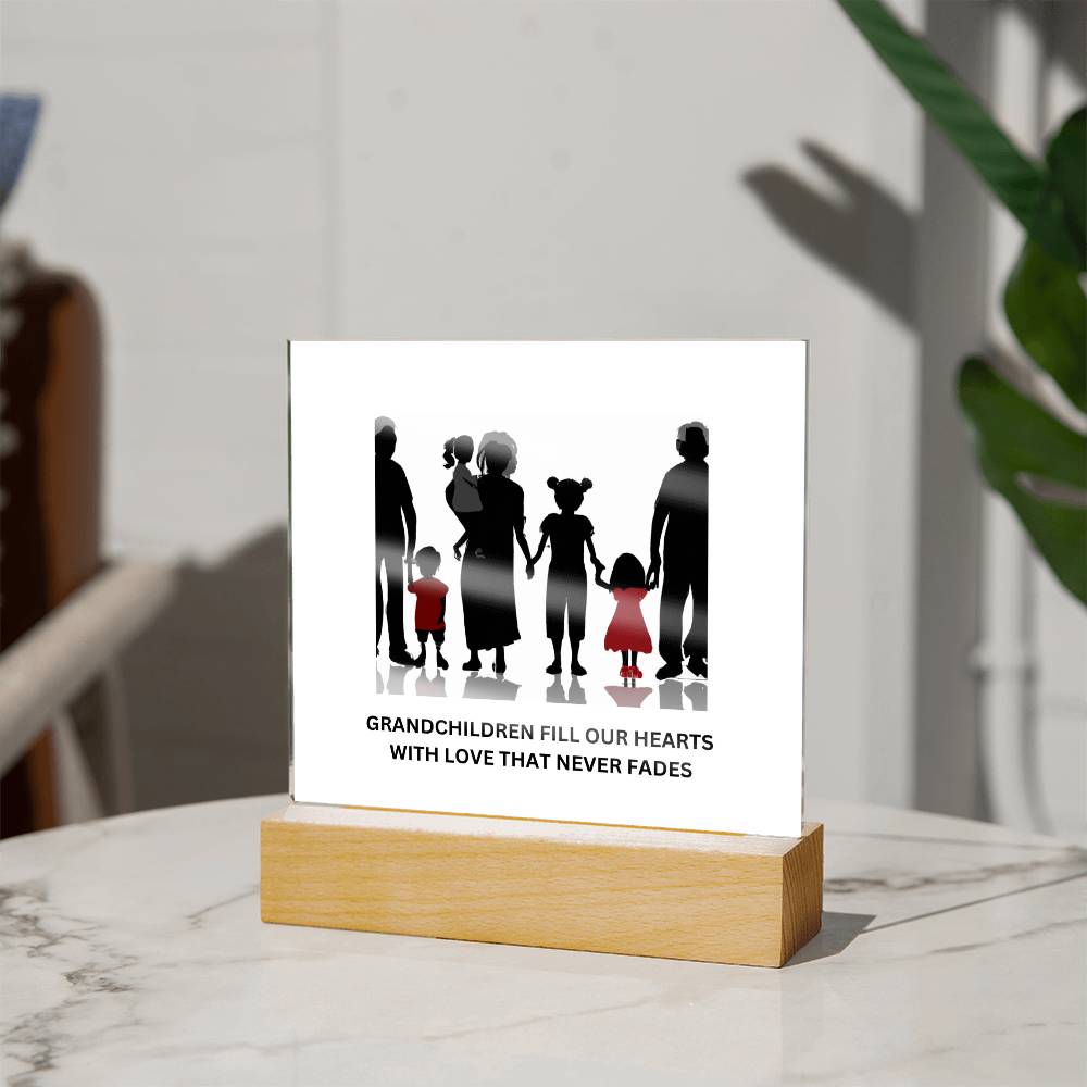 GRANDCHILDREN FILL OUR HEARTS WITH LOVE THAT NEVER FADES SQUARE ACRYLIC PLAQUE