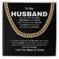 To My Husband-Cuban Link Chain-Anniversary Gift-Husband Birthday