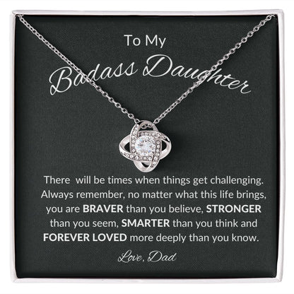 To My Badass Daughter, Love Knot Necklace